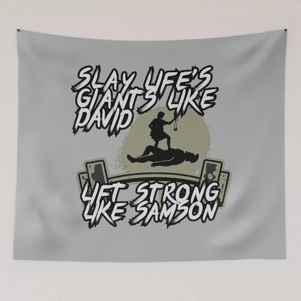 Item preview, Slay Life's Giants Like David - Lift Strong Like Samson designed and sold by Bezuiden.