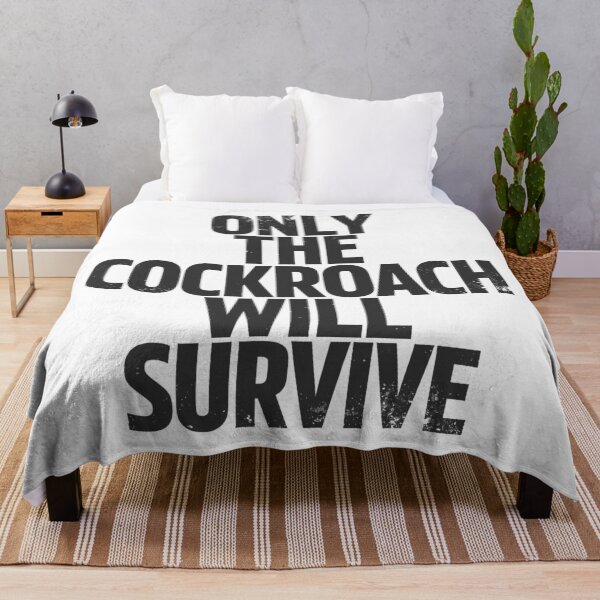 Item preview, ONLY THE COCKROACH WILL SURVIVE in Black Grungy Letters designed and sold by StudioDestruct.