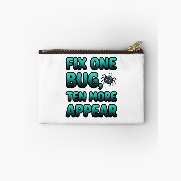 Item preview, Fix One Bug Ten More Appear Funny Coding Quote designed and sold by StickVerse by Owais.
