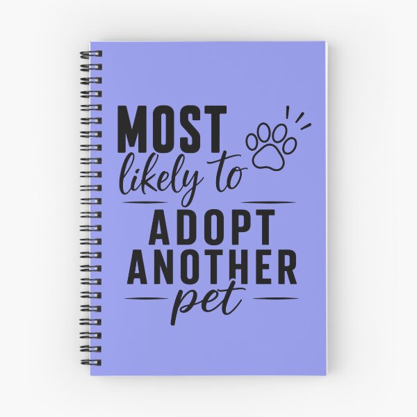 Item preview, Most Likely to Adopt Another Pet (Black Text), Quirky Quote | designed and sold by Lotta Luxxa Lifestyle.