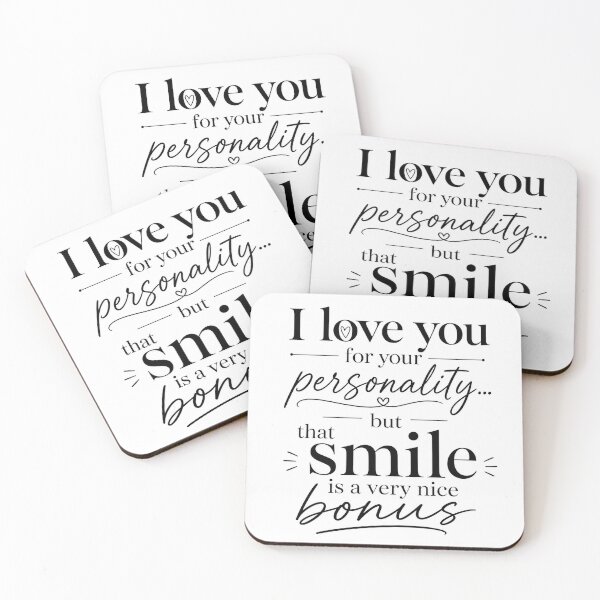 Item preview, I Love You For Your Personality But That Smile Is A Bonus designed and sold by Aliplus+.