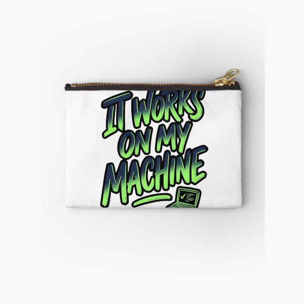 Item preview, It Works On My Machine Funny Developer Quote designed and sold by StickVerse by Owais.