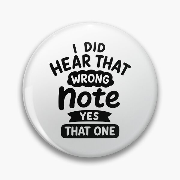 Item preview, I Did Hear That Wrong Note Yes That One designed and sold by gunaone-design.