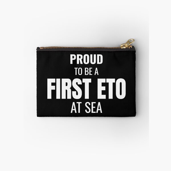 Item preview, Proud to be a First ETO at Sea (White) designed and sold by ShipCrewNation.