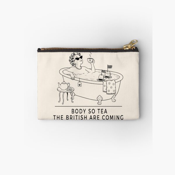 Item preview, Body So Tea The British Are Coming Funny Quote designed and sold by VIVID COLORS CLUB.
