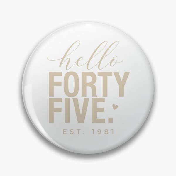 Item preview, Hello Forty Five Est. 1981 45 Years Old Humor 45th Birthday designed and sold by conggamenhatvip.