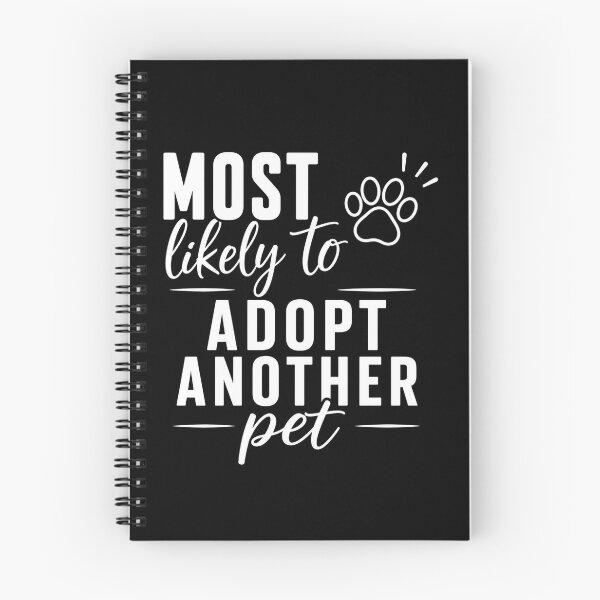 Item preview, Most Likely to Adopt Another Pet (White Text), Quirky Quote | designed and sold by Lotta Luxxa Lifestyle.