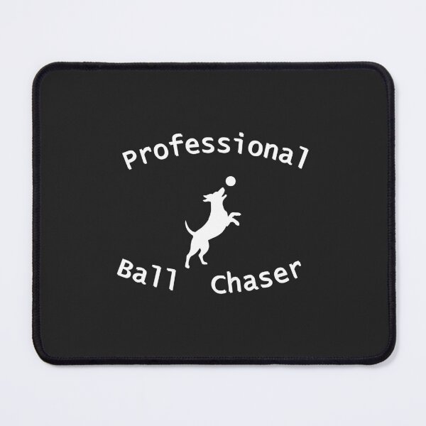 Item preview, Professional Ball Chaser designed and sold by Bubpat.