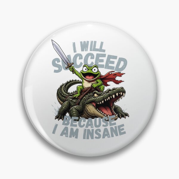 Item preview, I Will Succeed Because I Am Insane | Frog Riding Crocodile Motivational designed and sold by Reverielook.