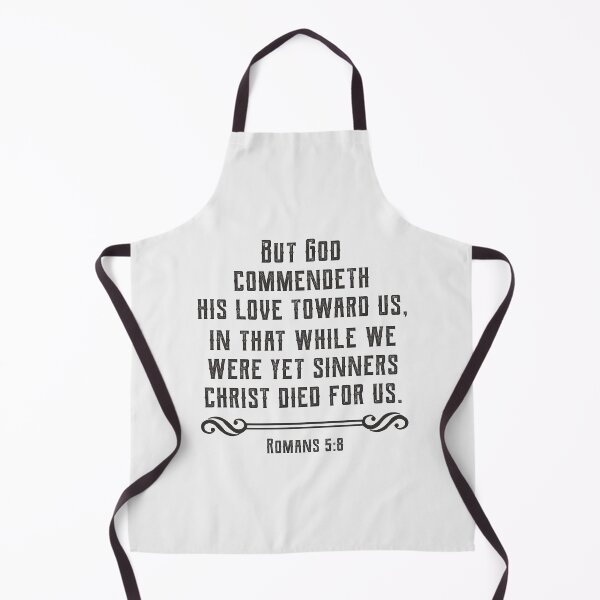 Item preview, Romans 5:8 But God Commendeth His Love Toward Us, In That While We Were Yet Sinners Christ Died For Us. designed and sold by Angela Dow.