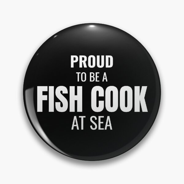Item preview, Proud to be a Fish Cook at Sea (White) designed and sold by ShipCrewNation.