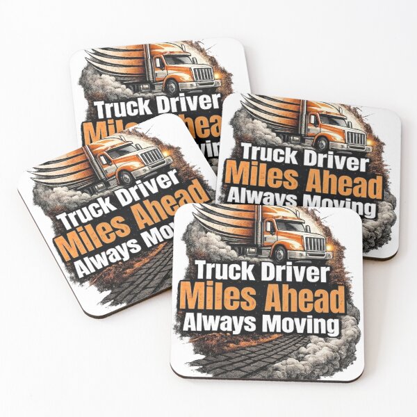 Item preview, Truck Driver Miles Ahead Always Moving designed and sold by Haque Desigens.