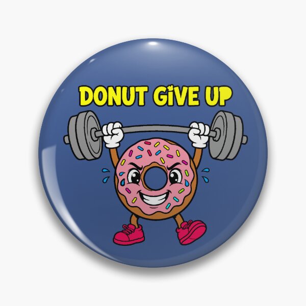 Item preview, Donut Give Up | Fun Gym and Fitness Design designed and sold by AstronautMerch.