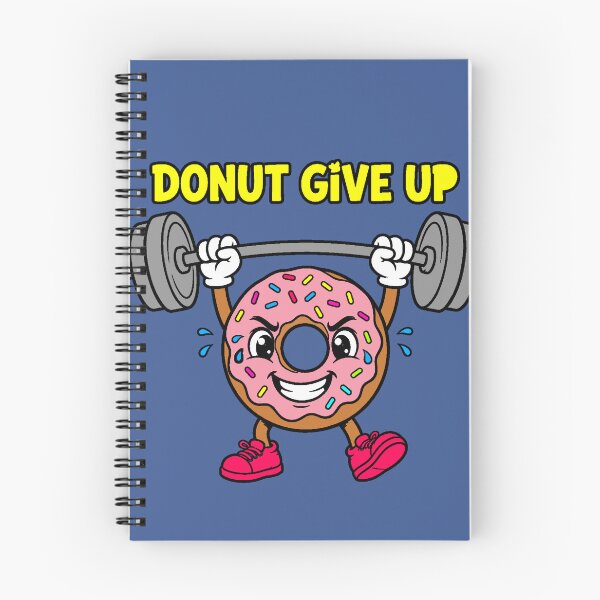 Item preview, Donut Give Up | Fun Gym and Fitness Design designed and sold by AstronautMerch.
