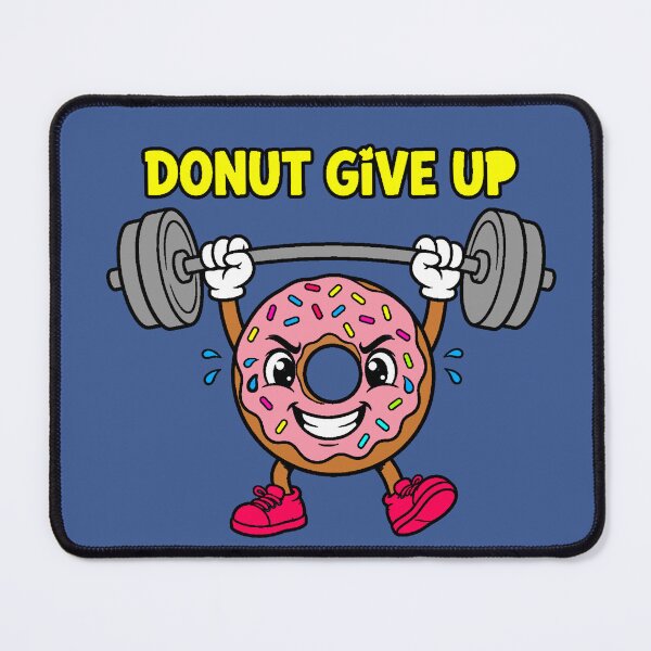 Item preview, Donut Give Up | Fun Gym and Fitness Design designed and sold by AstronautMerch.