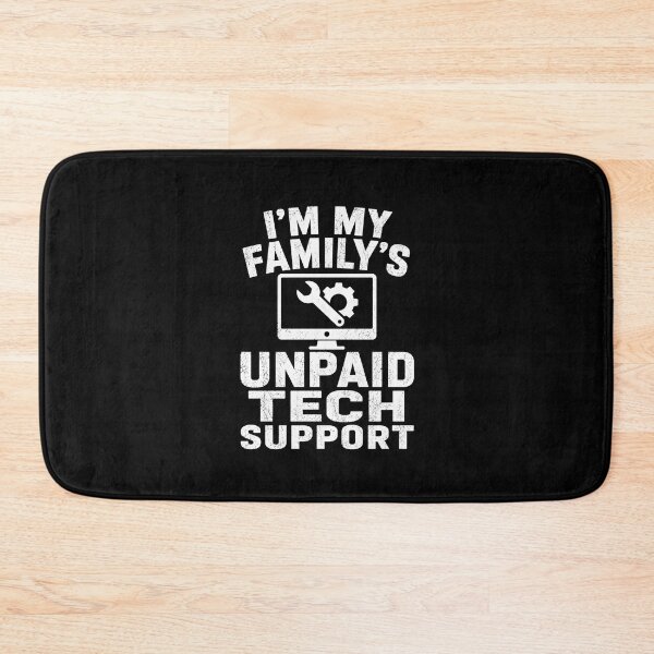 Item preview, I'm My Family's Unpaid Tech Support designed and sold by CelidaBonde.