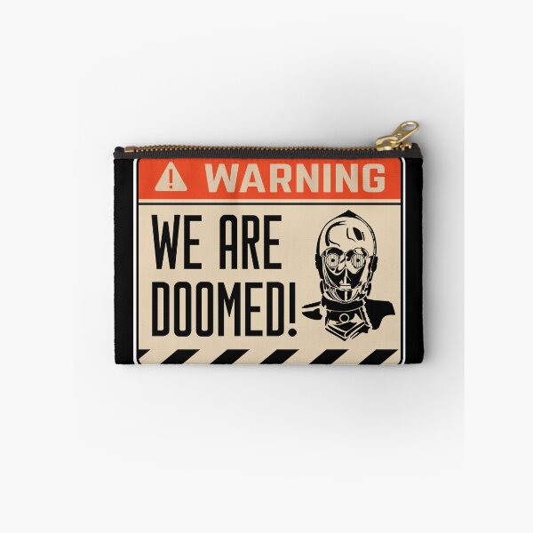 Item preview, We Are Doomed! | C-3PO Warning Sign #StarWars Parody designed and sold by Rogue507.