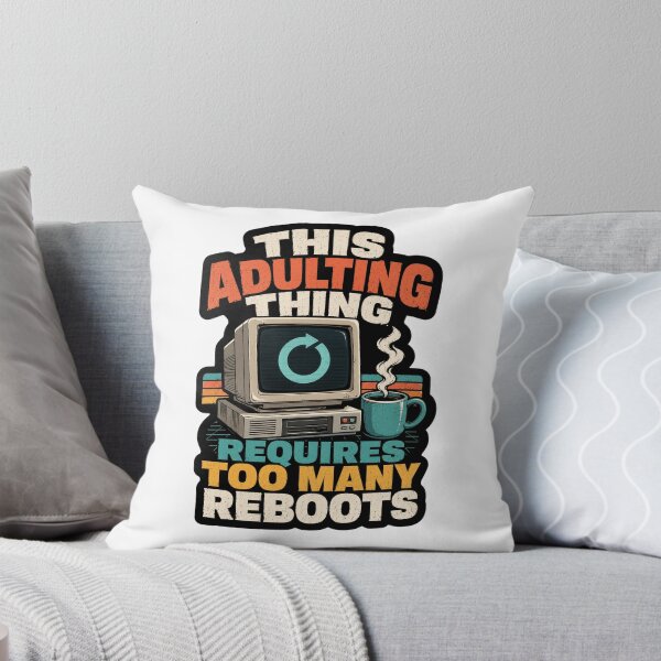 Item preview, This Adulting Thing Requires Too Many Reboots Retro Computer Humor designed and sold by ColeLaniTrading.