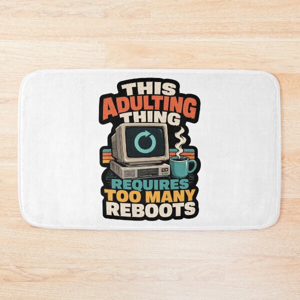 Item preview, This Adulting Thing Requires Too Many Reboots Retro Computer Humor designed and sold by ColeLaniTrading.