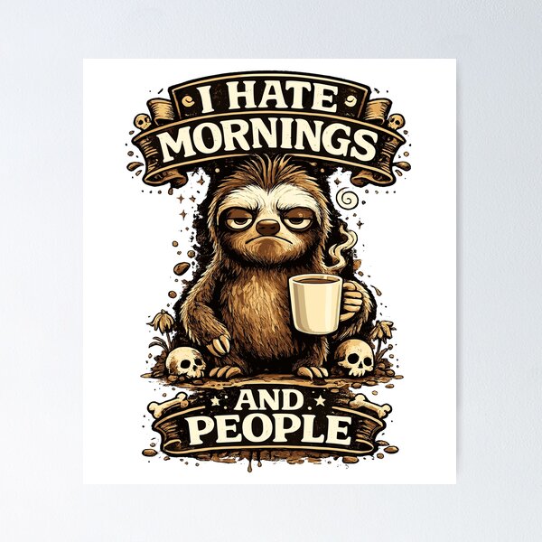Item preview, Funny Sloth Coffee Shirt, And Here We Fucking Go Again I Mean Good Morning, Sarcastic Morning Tee, Coffee Lover Gift designed and sold by ZIGLWORKS.
