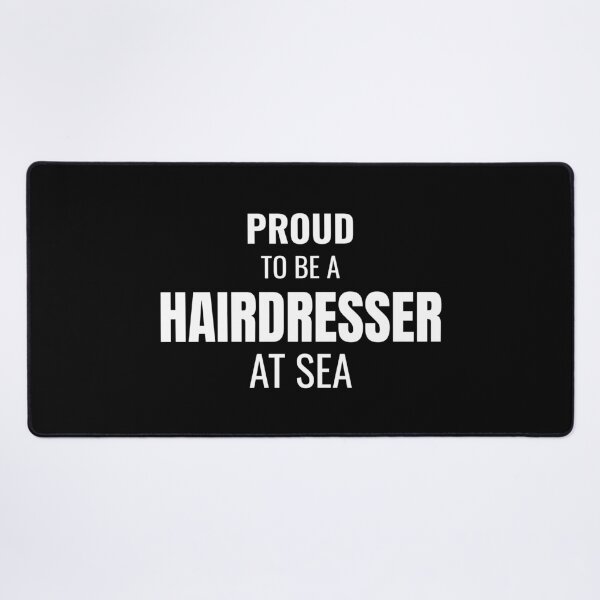 Item preview, Proud to be a Hairdresser at Sea (White) designed and sold by ShipCrewNation.