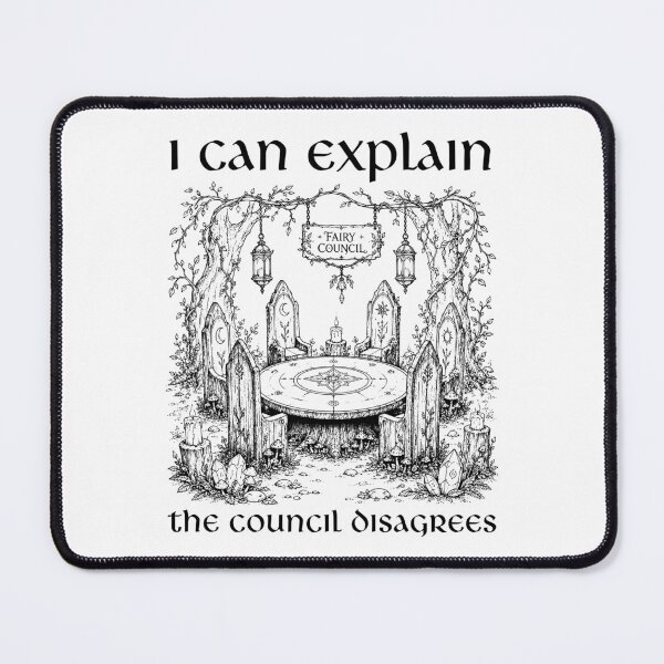 Item preview, I Can Explain. The Council Disagrees. - Funny Fairy Council Fantasy Meme designed and sold by witchlingart.