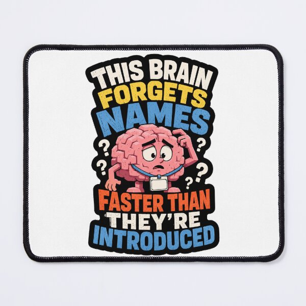 Item preview, This Brain Forgets Names Faster Than Theyre Introduced designed and sold by ColeLaniTrading.