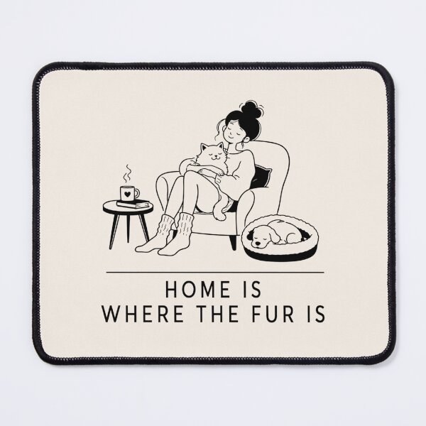 Item preview, Home Is Where The Fur Is Funny Pet Quote designed and sold by VIVID COLORS CLUB.