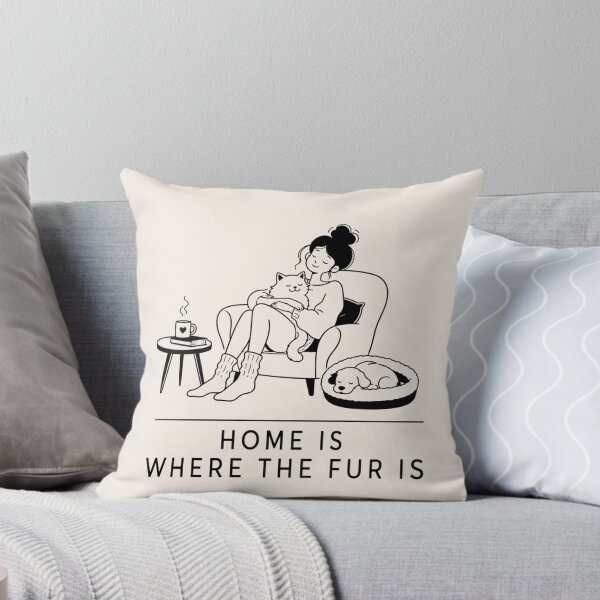 Item preview, Home Is Where The Fur Is Funny Pet Quote designed and sold by VIVID COLORS CLUB.