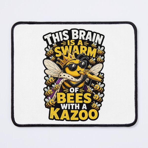 Item preview, This Brain Is A Swarm Of Bees With A Kazoo Funny Bee Humor designed and sold by ColeLaniTrading.