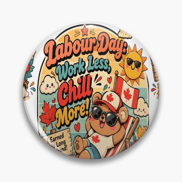 Item preview, Funny Retro Labour Day Work Less Chill More Cute Long Weekend Design designed and sold by InspiredCreatives.