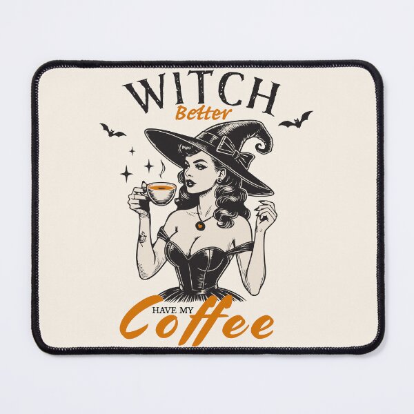 Item preview, Witch Better Have My Coffee designed and sold by legendaryskins.