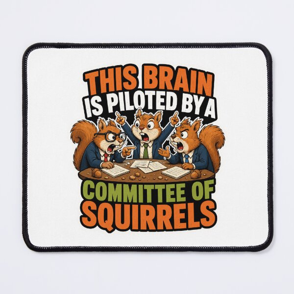Item preview, This Brain Is Piloted By A Committee Of Squirrels Funny Squirrel Humor designed and sold by ColeLaniTrading.