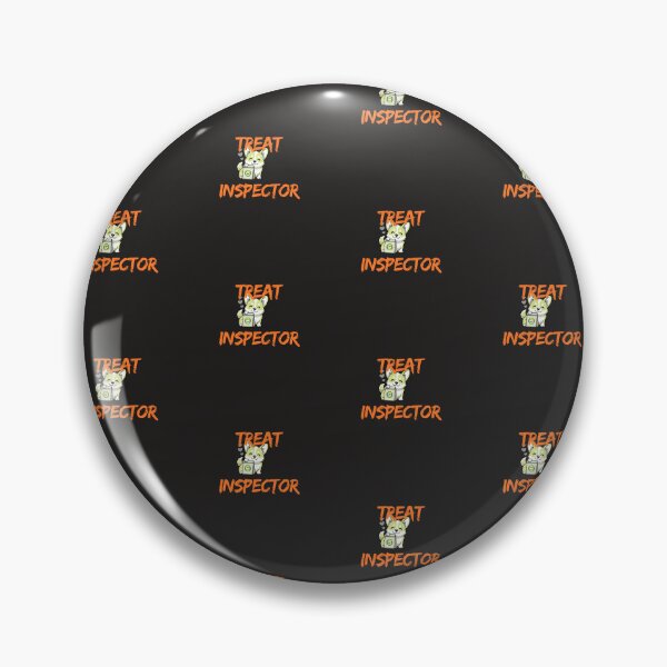 Item preview, Treat Inspector designed and sold by Bubpat.