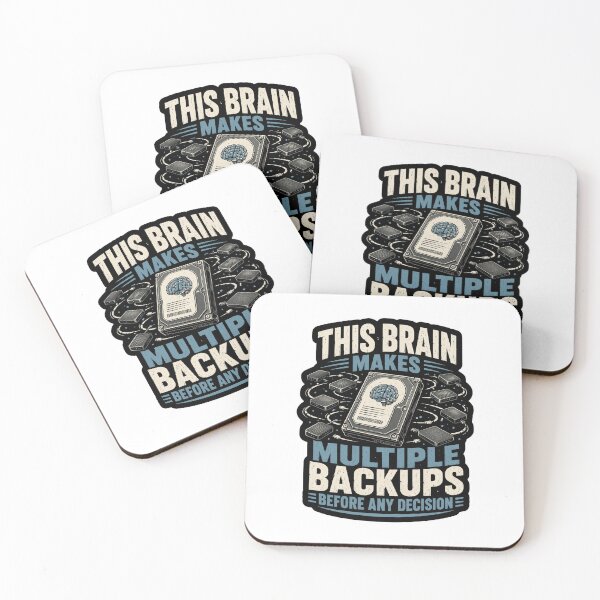 Item preview, This Brain Makes Multiple Backups Before Any Decision Data Humor designed and sold by ColeLaniTrading.