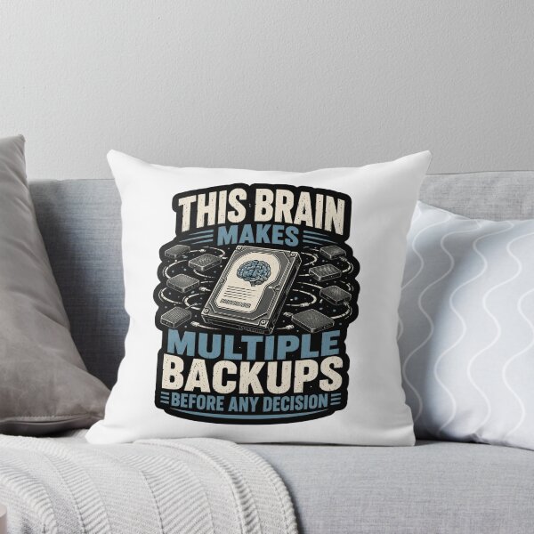 Item preview, This Brain Makes Multiple Backups Before Any Decision Data Humor designed and sold by ColeLaniTrading.