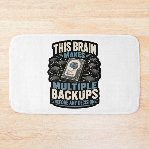 Item preview, This Brain Makes Multiple Backups Before Any Decision Data Humor designed and sold by ColeLaniTrading.