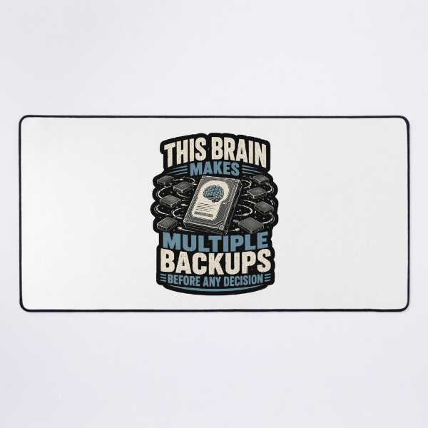 Item preview, This Brain Makes Multiple Backups Before Any Decision Data Humor designed and sold by ColeLaniTrading.