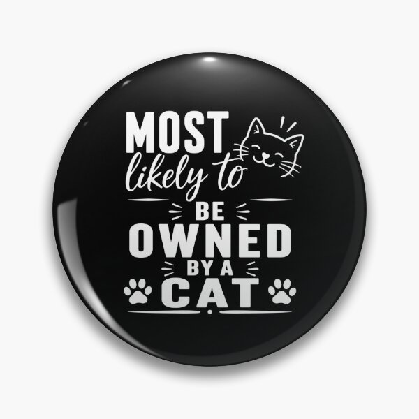 Item preview, Most Likely to be Owned by a Cat (White Text), Quirky Quote | designed and sold by Lotta Luxxa Lifestyle.