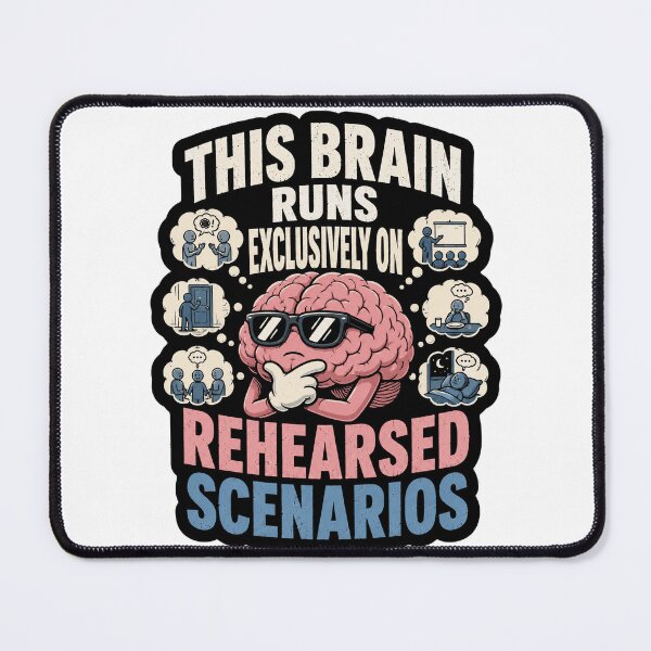 Item preview, This Brain Runs Exclusively On Rehearsed Scenarios Funny Brain Quote designed and sold by ColeLaniTrading.