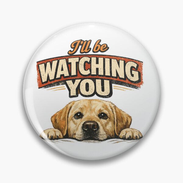 Item preview, Labrador Retro Shirt - I'll be watching you designed and sold by Pineapple-Tree.