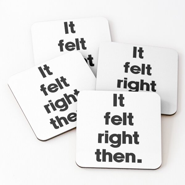 Item preview, Text Typography It felt right then. Bad Decision Humor designed and sold by TypeboldStudio.