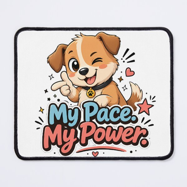 Item preview, My Pace. My Power. – Cute Winking Dog Motivation Design designed and sold by HoMya.