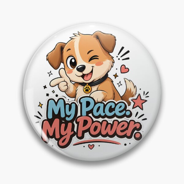 Item preview, My Pace. My Power. – Cute Winking Dog Motivation Design designed and sold by HoMya.