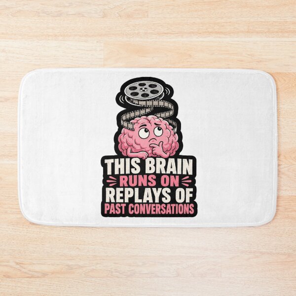 Item preview, This Brain Runs On Replays Of Past Conversations designed and sold by ColeLaniTrading.