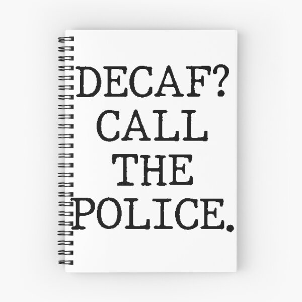Item preview, Text Typography Decaf? Call the police. Coffee Dependency Humor designed and sold by TypeboldStudio.