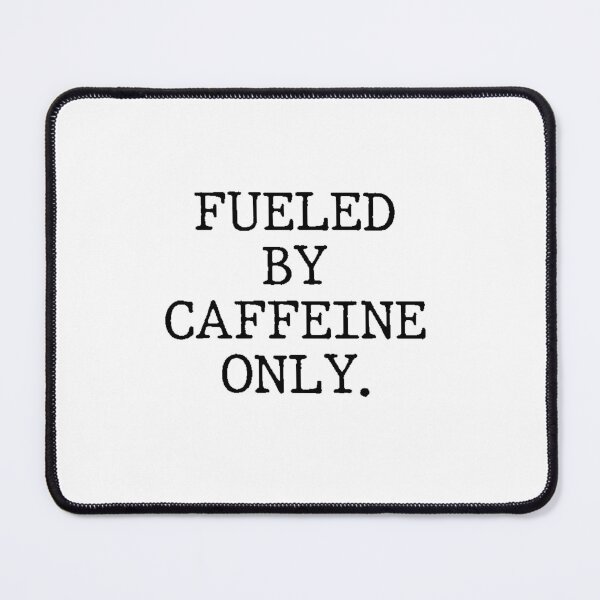 Item preview, Text Typography Fueled by caffeine only. Coffee Dependency Humor designed and sold by TypeboldStudio.