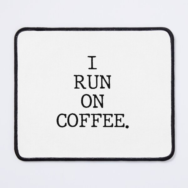 Item preview, Text Typography I run on coffee. Coffee Dependency Humor designed and sold by TypeboldStudio.