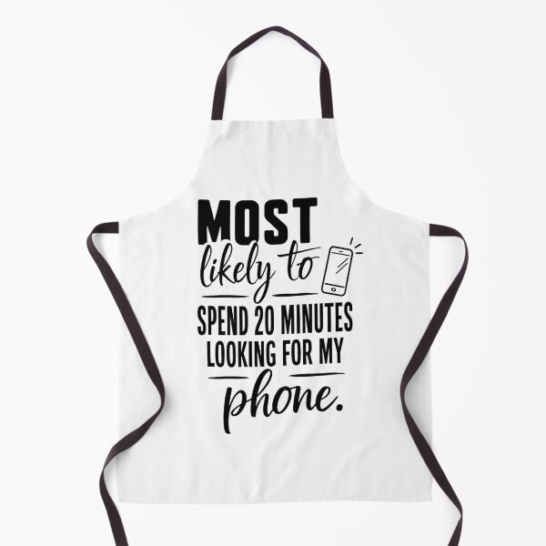 Item preview, Most Likely to Spend 20 Minutes Looking for My Phone (Black Text), Quirky Quote | designed and sold by Lotta Luxxa Lifestyle.