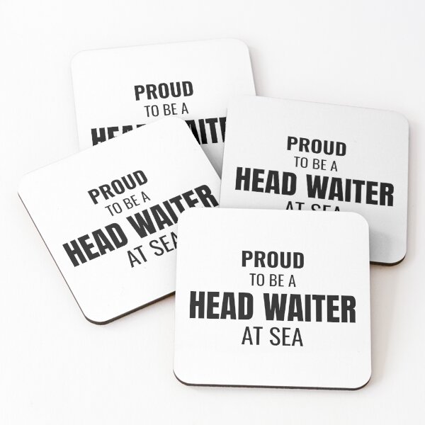 Item preview, Proud to be a Head Waiter at Sea (Black) designed and sold by ShipCrewNation.